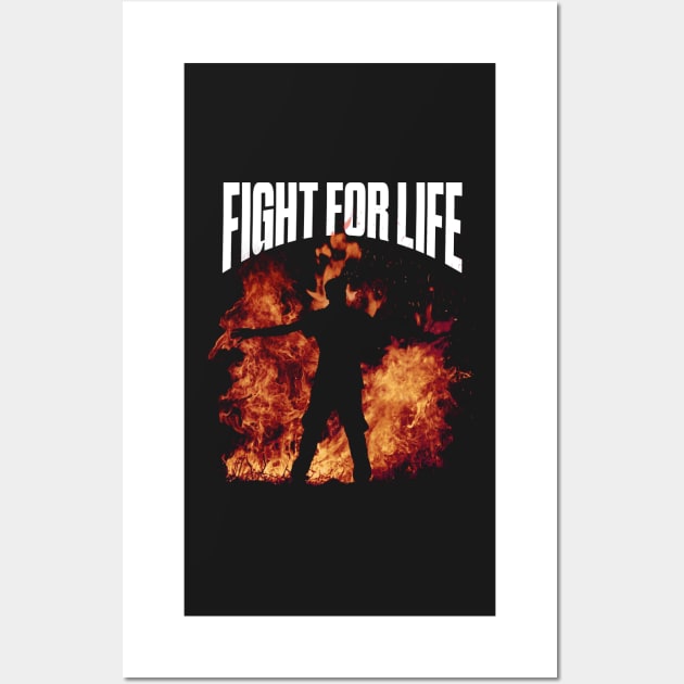 Fight for life Wall Art by ARTSYILA